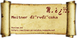 Meitner Árvácska névjegykártya